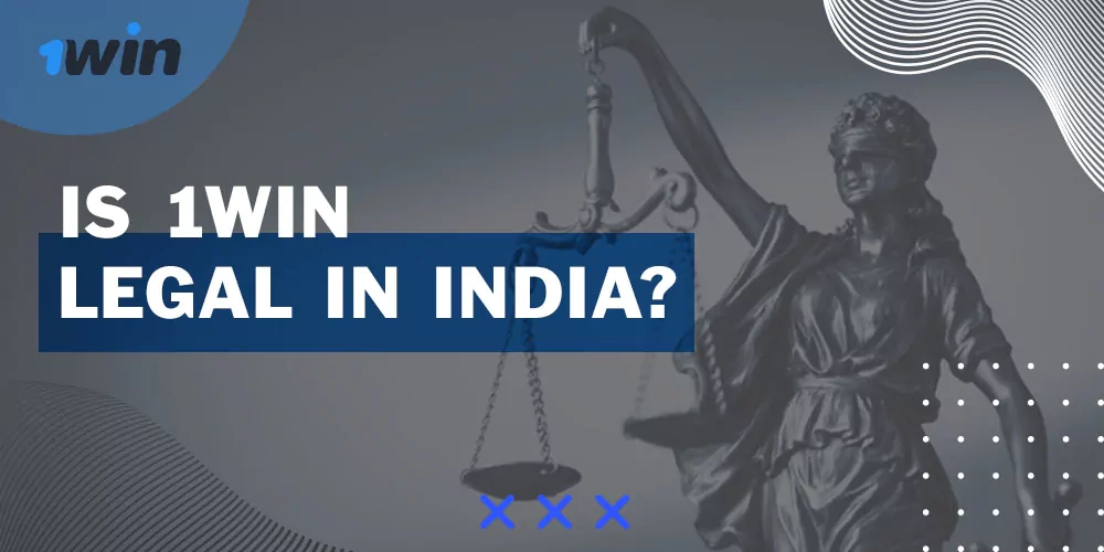 1win app legal status in India Curacao license and regulation